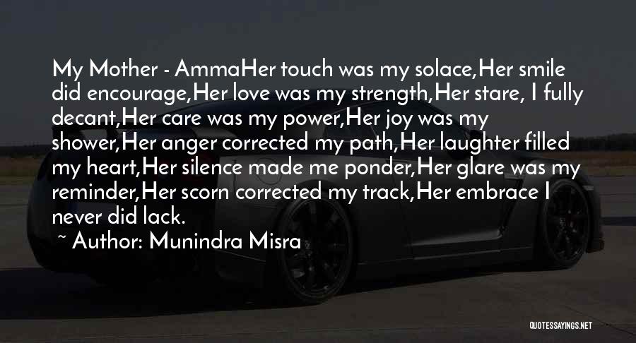 Power Of A Mother's Love Quotes By Munindra Misra