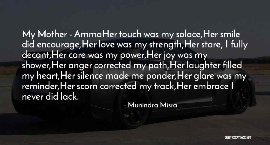 Power Of A Mother's Love Quotes By Munindra Misra