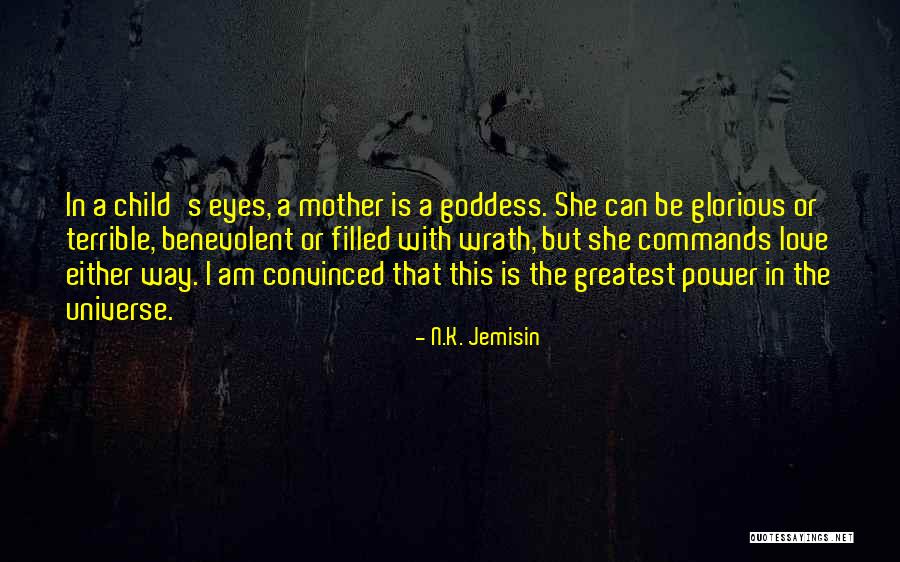 Power Of A Mother's Love Quotes By N.K. Jemisin