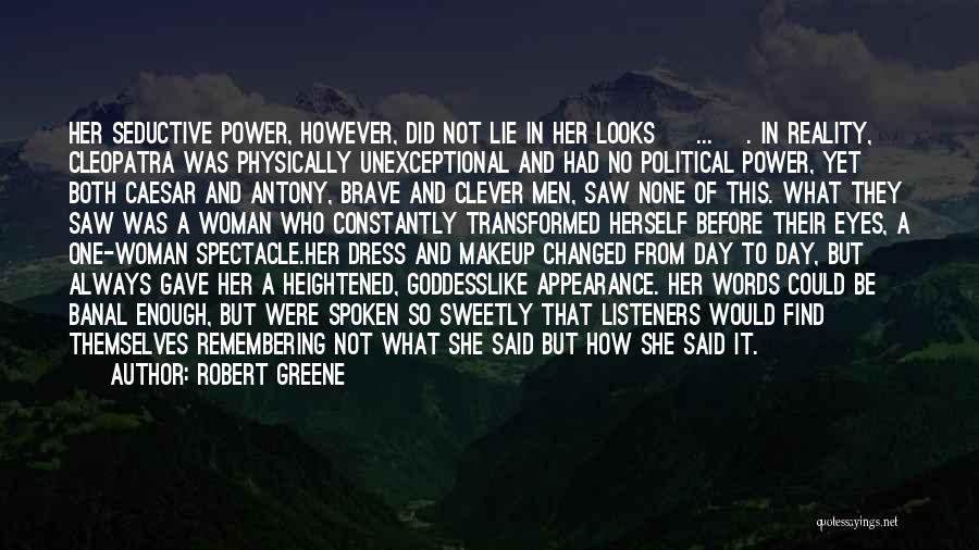 Power Of A Woman's Words Quotes By Robert Greene