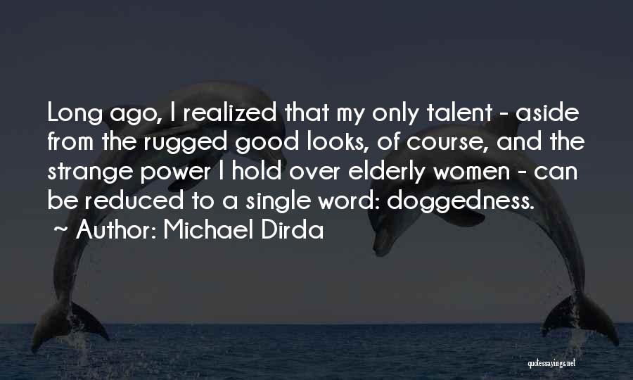 Power Of A Word Quotes By Michael Dirda