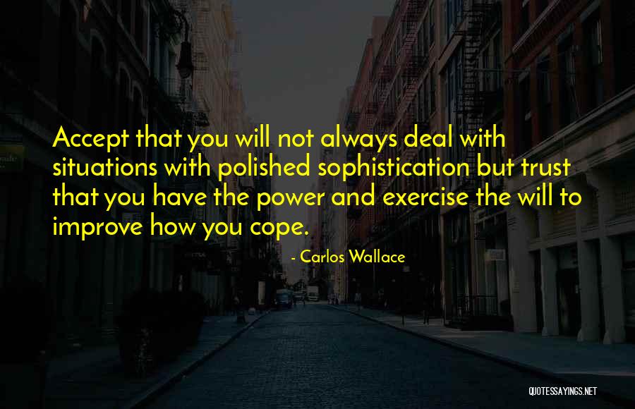 Power Of Acceptance Quotes By Carlos Wallace Power Of Acceptance Quotes By Carlos Wallace