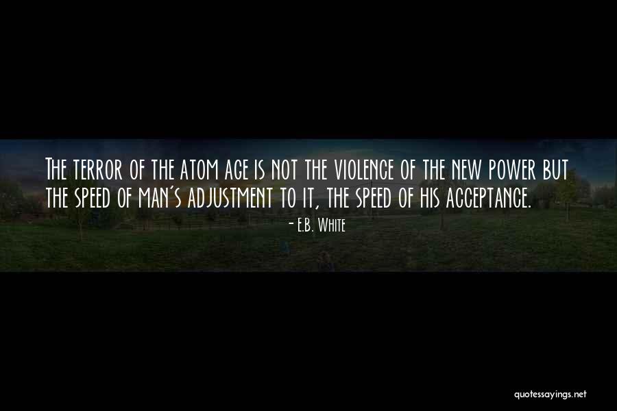 Power Of Acceptance Quotes By E.B. White Power Of Acceptance Quotes By E.B. White