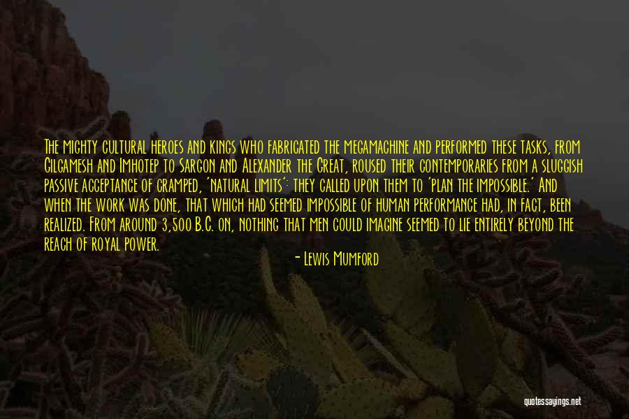 Power Of Acceptance Quotes By Lewis Mumford Power Of Acceptance Quotes By Lewis Mumford