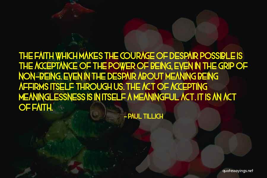 Power Of Acceptance Quotes By Paul Tillich Power Of Acceptance Quotes By Paul Tillich