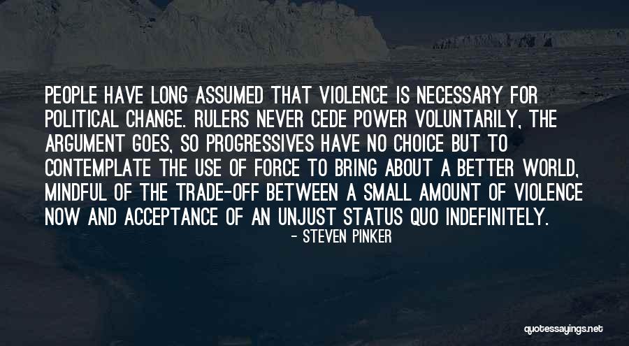 Power Of Acceptance Quotes By Steven Pinker Power Of Acceptance Quotes By Steven Pinker