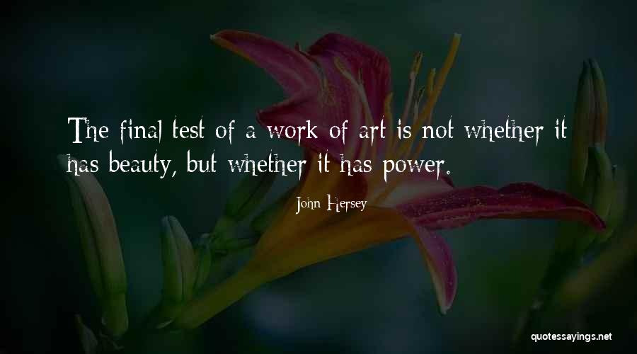 Power Of Art Quotes By John Hersey