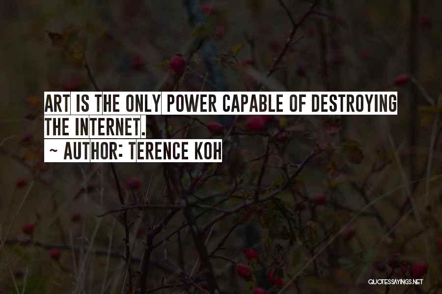 Power Of Art Quotes By Terence Koh
