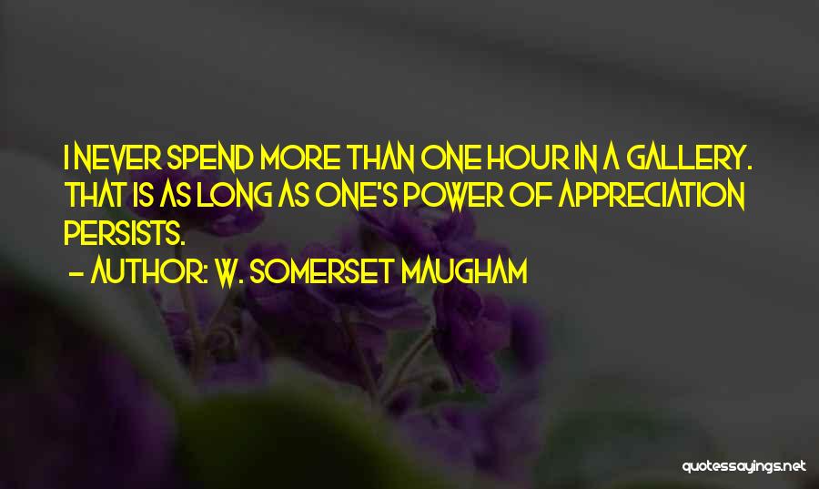 Power Of Art Quotes By W. Somerset Maugham