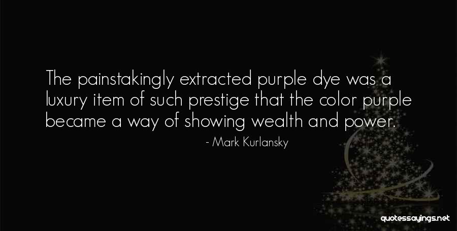 Power Of Color Quotes By Mark Kurlansky Power Of Color Quotes By Mark Kurlansky