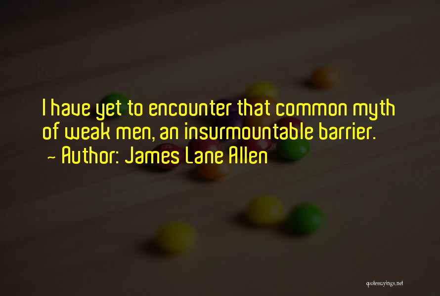 Power Of Common Man Quotes By James Lane Allen