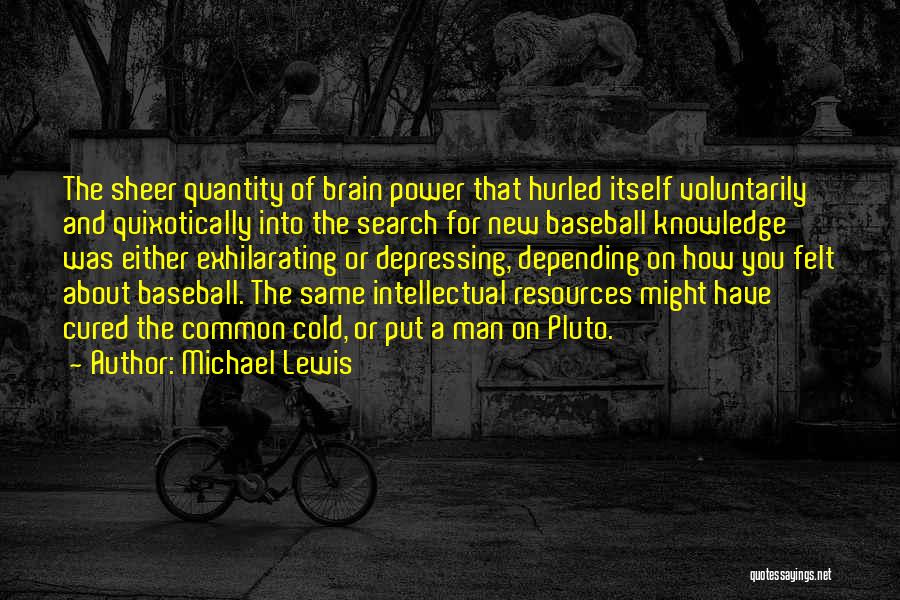 Power Of Common Man Quotes By Michael Lewis