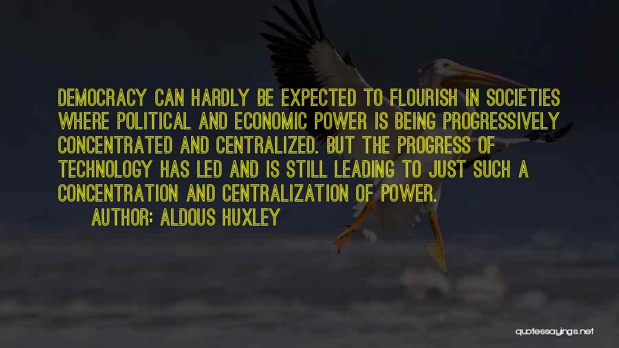 Power Of Concentration Quotes By Aldous Huxley