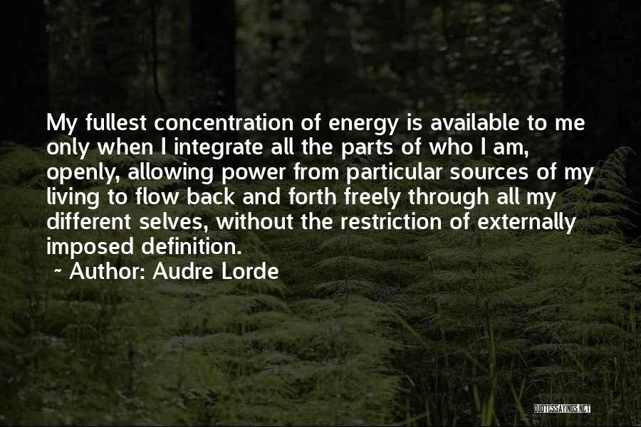 Power Of Concentration Quotes By Audre Lorde