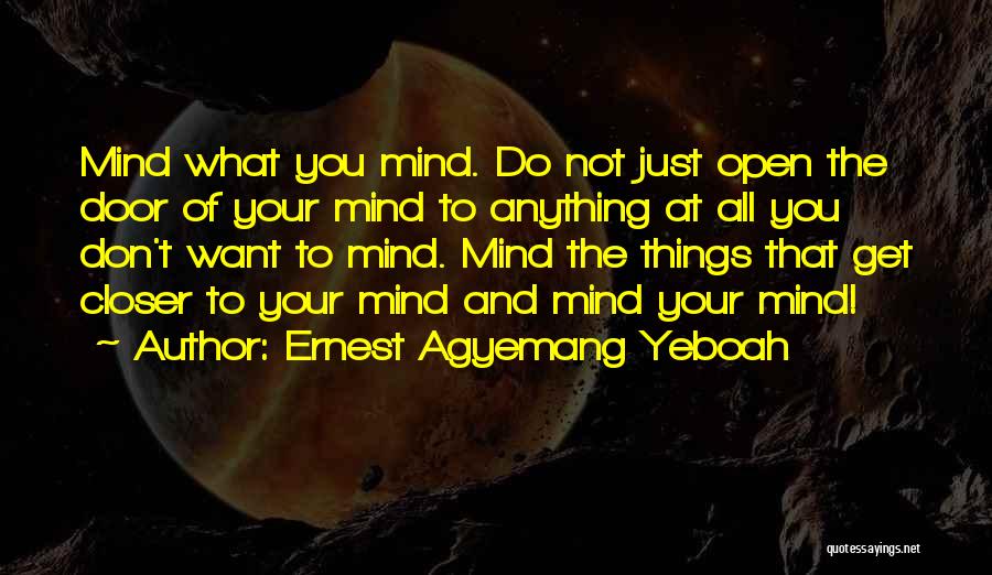 Power Of Concentration Quotes By Ernest Agyemang Yeboah