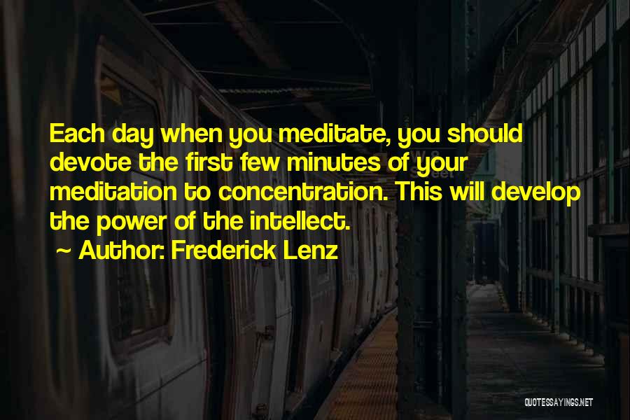 Power Of Concentration Quotes By Frederick Lenz