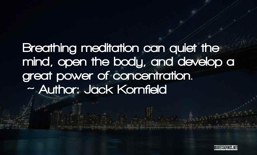 Power Of Concentration Quotes By Jack Kornfield