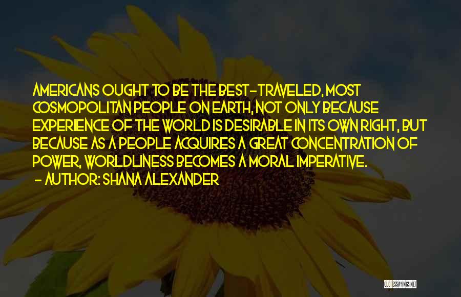 Power Of Concentration Quotes By Shana Alexander