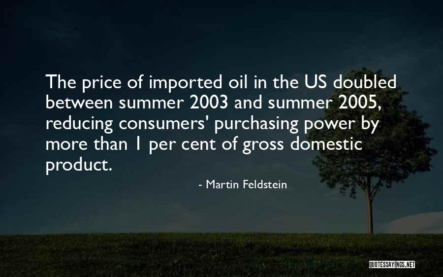 Power Of Consumers Quotes By Martin Feldstein Power Of Consumers Quotes By Martin Feldstein