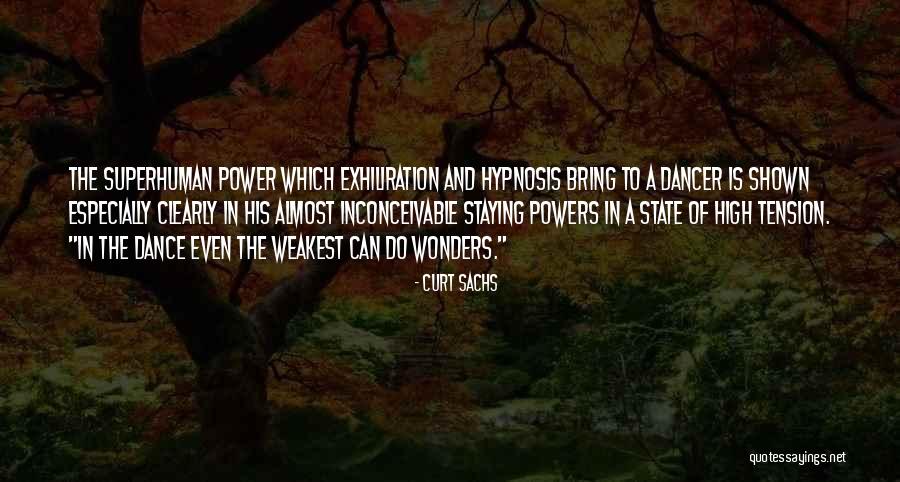 Power Of Dance Quotes By Curt Sachs Power Of Dance Quotes By Curt Sachs