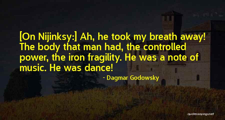 Power Of Dance Quotes By Dagmar Godowsky Power Of Dance Quotes By Dagmar Godowsky
