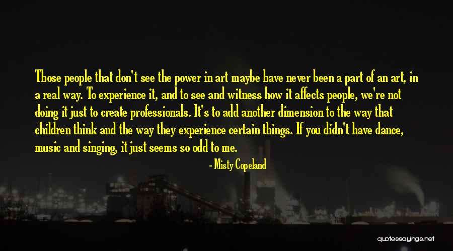 Power Of Dance Quotes By Misty Copeland Power Of Dance Quotes By Misty Copeland