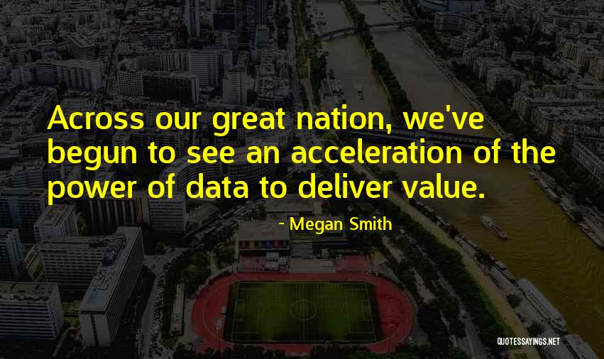 Power Of Data Quotes By Megan Smith Power Of Data Quotes By Megan Smith