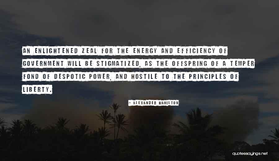 Power Of Energy Quotes By Alexander Hamilton Power Of Energy Quotes By Alexander Hamilton