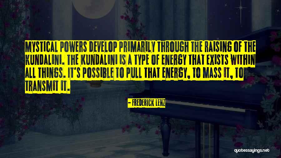 Power Of Energy Quotes By Frederick Lenz Power Of Energy Quotes By Frederick Lenz