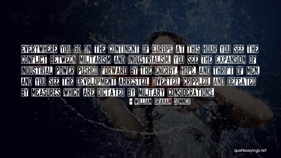 Power Of Energy Quotes By William Graham Sumner Power Of Energy Quotes By William Graham Sumner