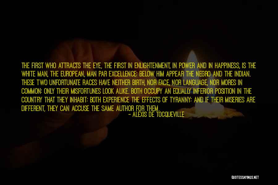 Power Of Eye Quotes By Alexis De Tocqueville Power Of Eye Quotes By Alexis De Tocqueville