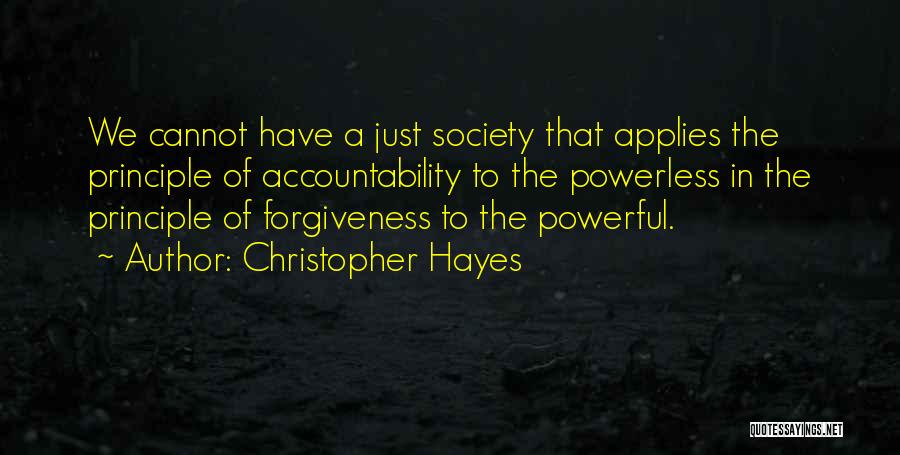Power Of Forgiveness Quotes By Christopher Hayes