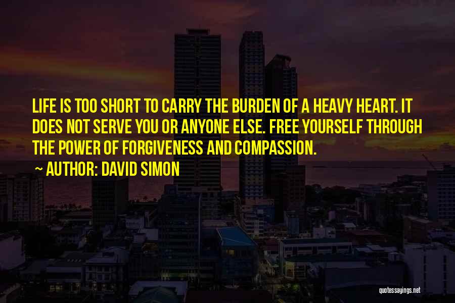 Power Of Forgiveness Quotes By David Simon