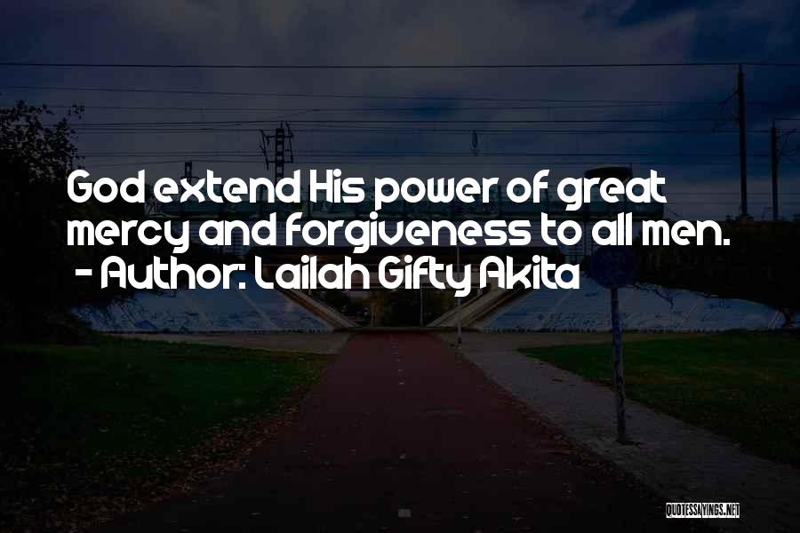 Power Of Forgiveness Quotes By Lailah Gifty Akita