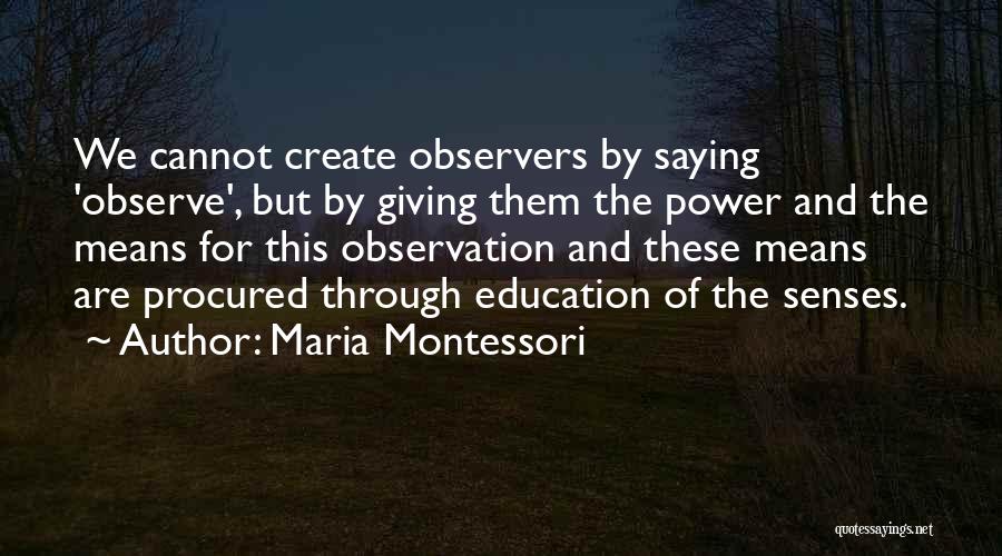 Power Of Giving Quotes By Maria Montessori