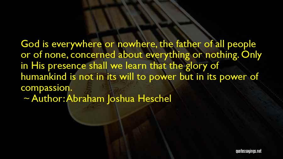 Power Of God Quotes By Abraham Joshua Heschel