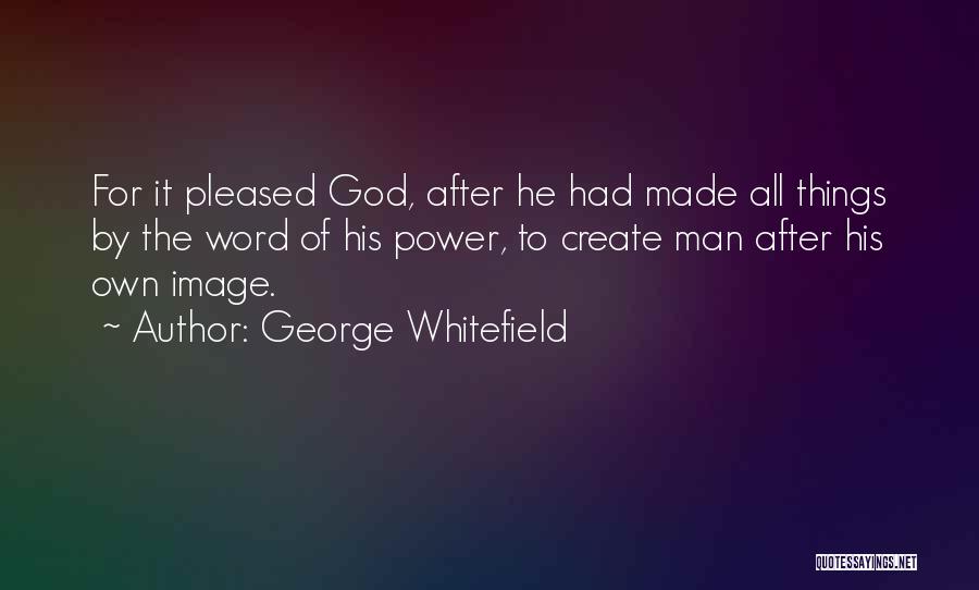 Power Of God Word Quotes By George Whitefield