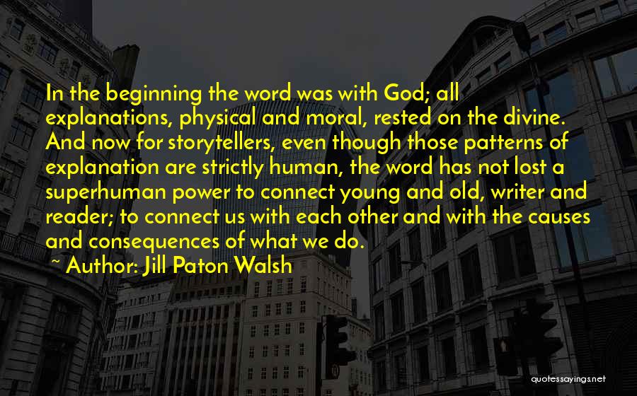 Power Of God Word Quotes By Jill Paton Walsh