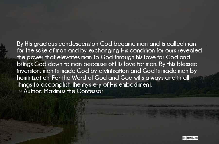 Power Of God Word Quotes By Maximus The Confessor