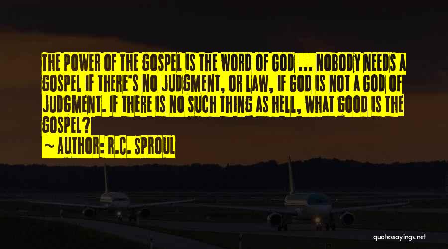 Power Of God Word Quotes By R.C. Sproul