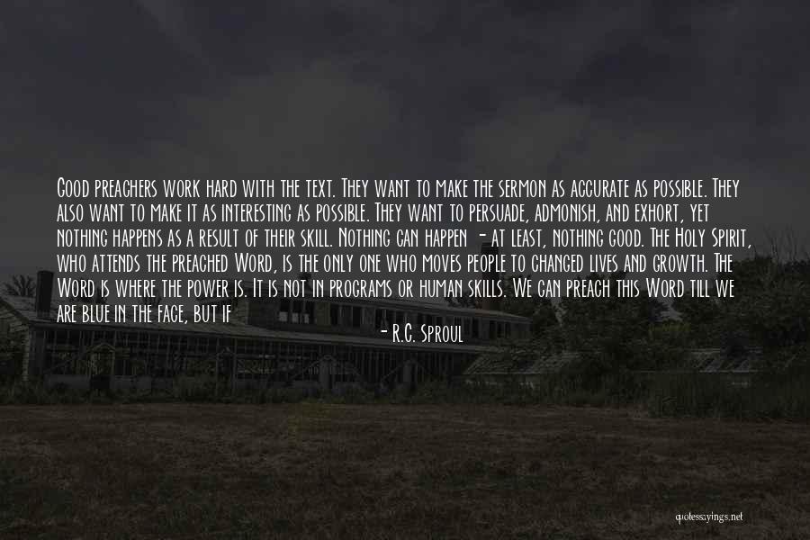 Power Of Growth Quotes By R.C. Sproul Power Of Growth Quotes By R.C. Sproul