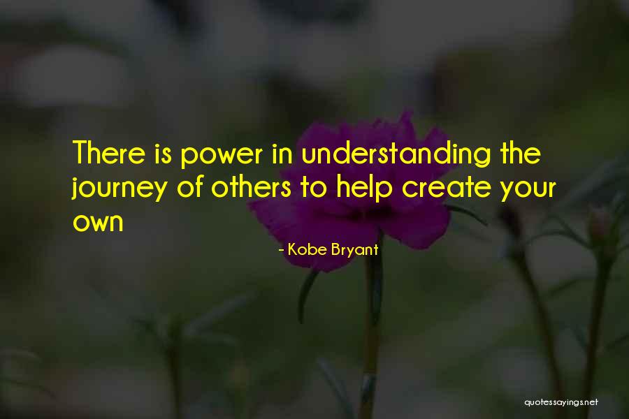 Power Of Helping Others Quotes By Kobe Bryant Power Of Helping Others Quotes By Kobe Bryant