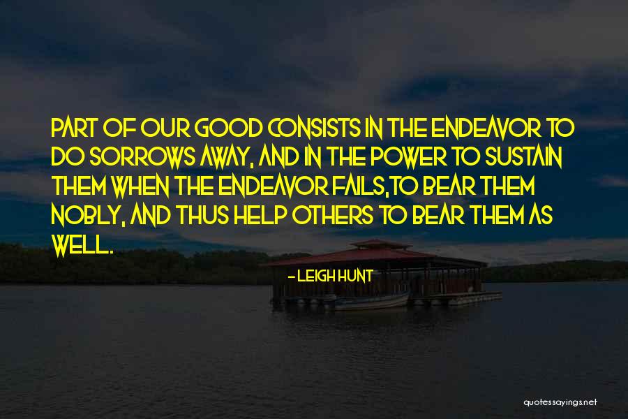 Power Of Helping Others Quotes By Leigh Hunt Power Of Helping Others Quotes By Leigh Hunt