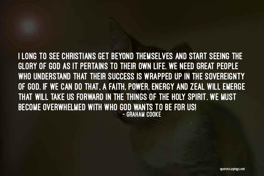 Power Of Holy Spirit Quotes By Graham Cooke Power Of Holy Spirit Quotes By Graham Cooke