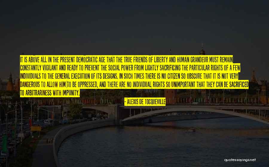 Power Of Individuals Quotes By Alexis De Tocqueville