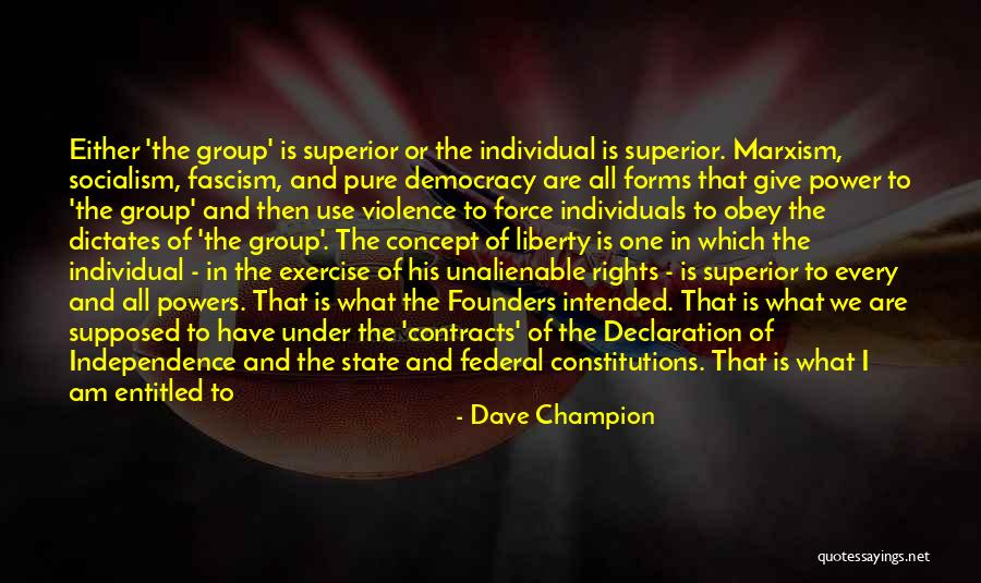 Power Of Individuals Quotes By Dave Champion Power Of Individuals Quotes By Dave Champion