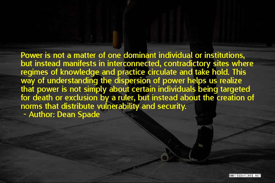 Power Of Individuals Quotes By Dean Spade