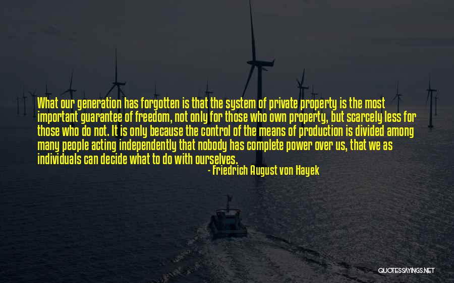 Power Of Individuals Quotes By Friedrich August Von Hayek