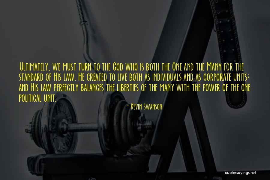 Power Of Individuals Quotes By Kevin Swanson