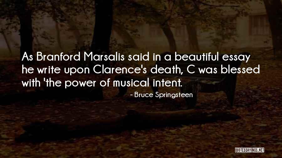 Power Of Intent Quotes By Bruce Springsteen Power Of Intent Quotes By Bruce Springsteen